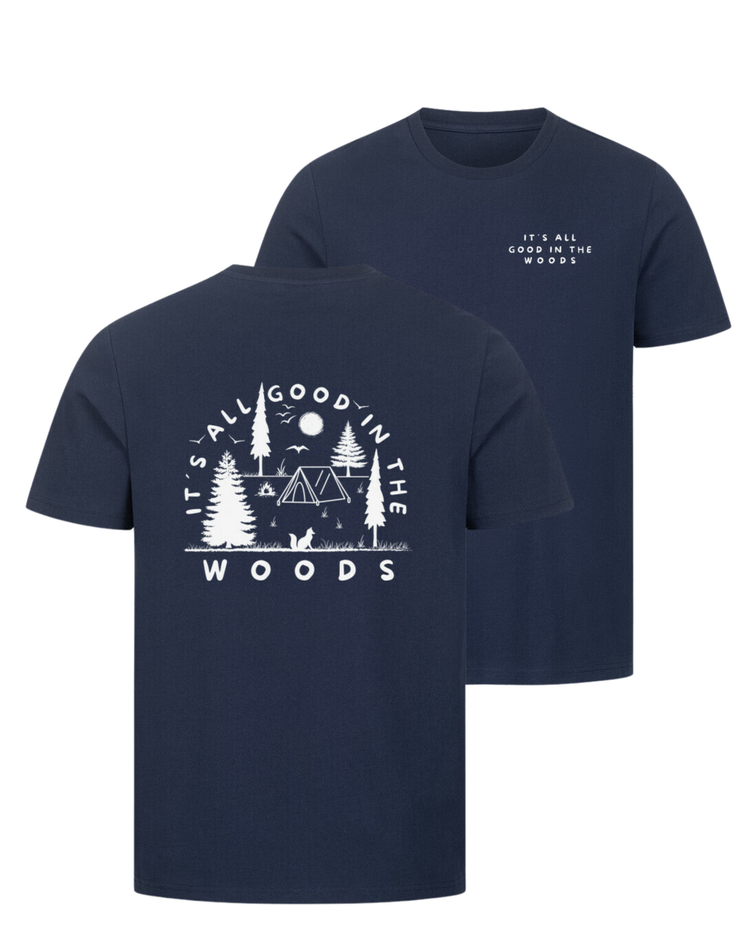 Good in the woods - Unisex Premium T-Shirt